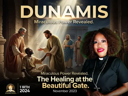 DUNAMIS: Healing at the Beautiful Gate