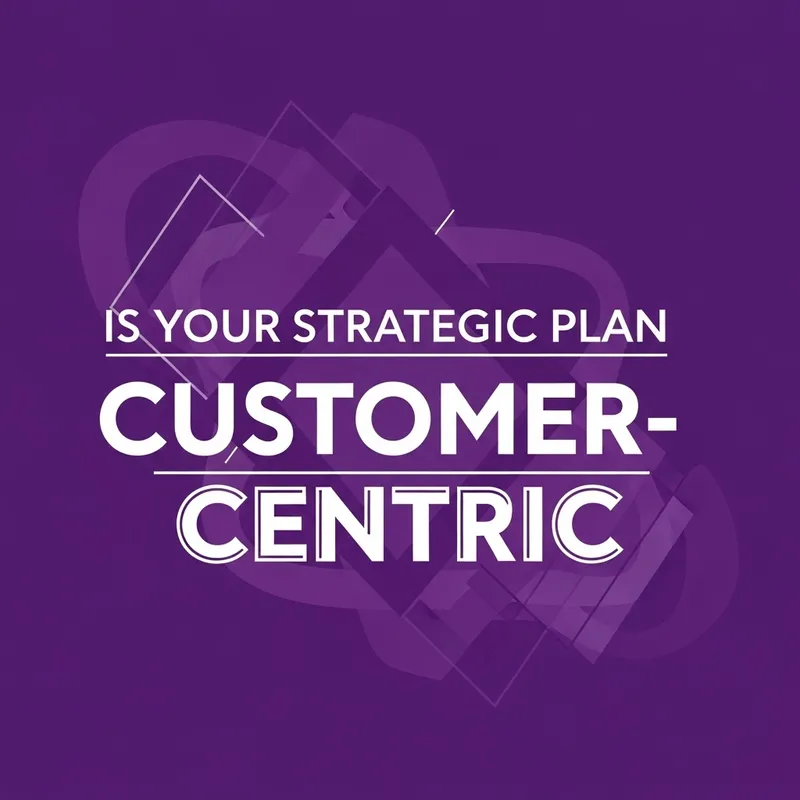 Is Your Strategic Plan Customer-Centric? | Purple & White Poster Design