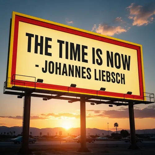 Retro-Style Advertising Billboard with 'The Time Is Now - Johannes Liebsch'