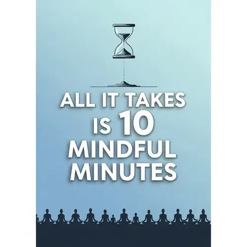 All It Takes: 10 Mindful Minutes | Poster Design