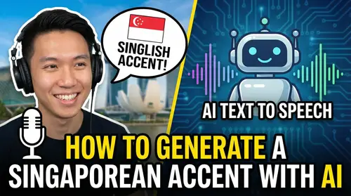 Generate a Singaporean Accent with AI Text to Speech