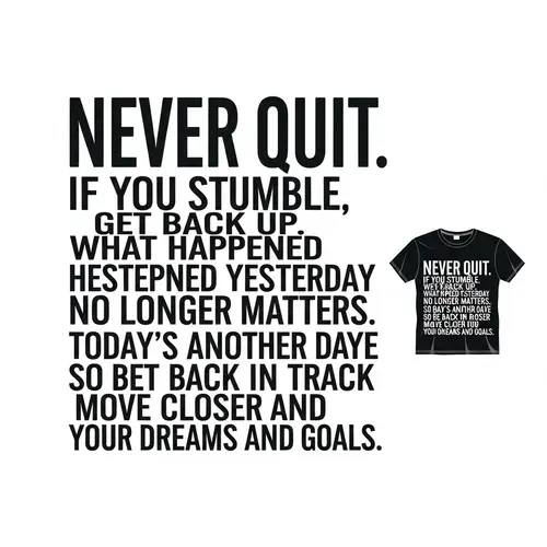 Motivational Phrases T-shirt Design - Never Quit and Reach Your Goals