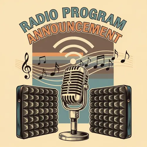 Radio Program Announcement - Tune In Today!