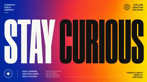Stay Curious: Bold Modern Typography Poster
