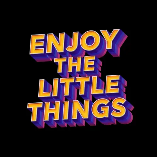 Bold Typographic Art: Enjoy the Little Things in 3D Render