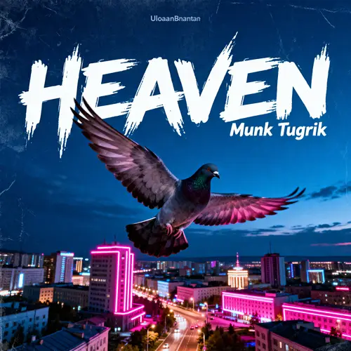 Heaven - Munk Tugrik | Ulaanbaatar HipHop Cover Art
