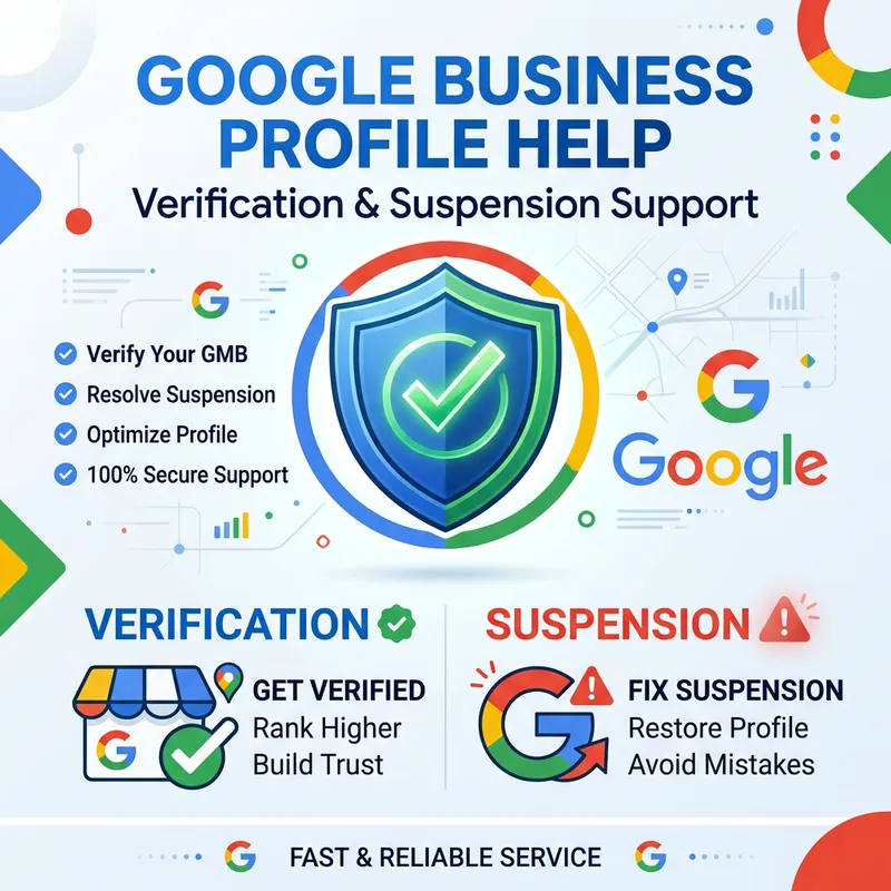 Google Business Profile Verification & Suspension Support Google Business Profile Verification & Suspension Support