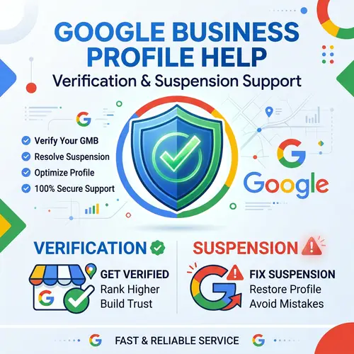 Google Business Profile Verification & Suspension Support