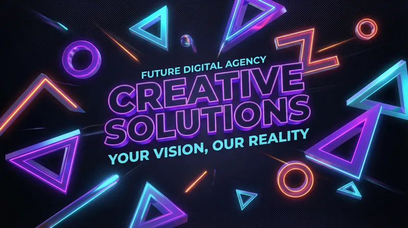 Bold Creative Solutions for Future Digital Agency