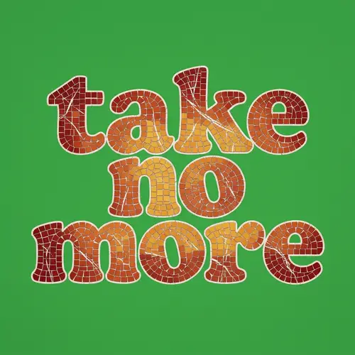 Vibrant Mosaic Art: Take No More