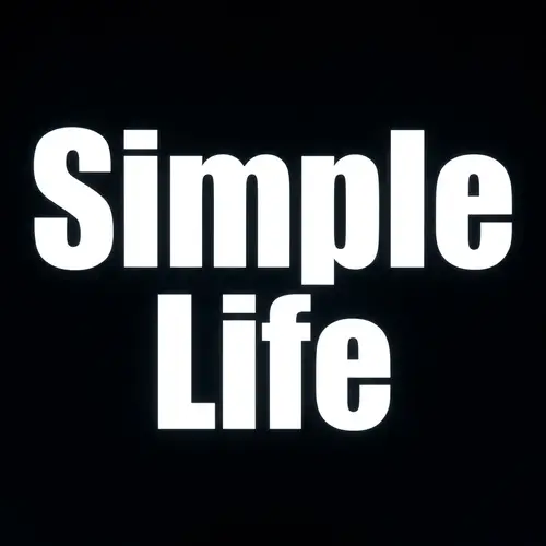 Simple Life - Living with Clarity and Purpose