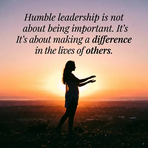 Humble Leadership: Making a Difference
