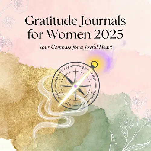 Gratitude Journals for Women | 2025 Edition