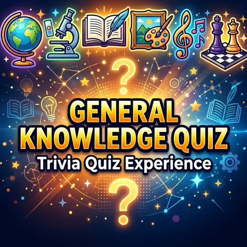 General Knowledge Quiz - Trivia Quiz Experience