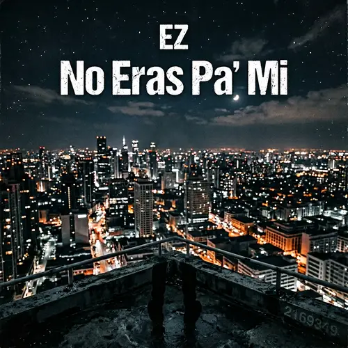 No Eras Pa' Mi - EZ Album Cover Artwork