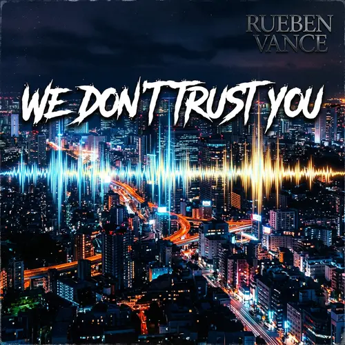 We Don't Trust You - Urban Night City Soundtrack Album