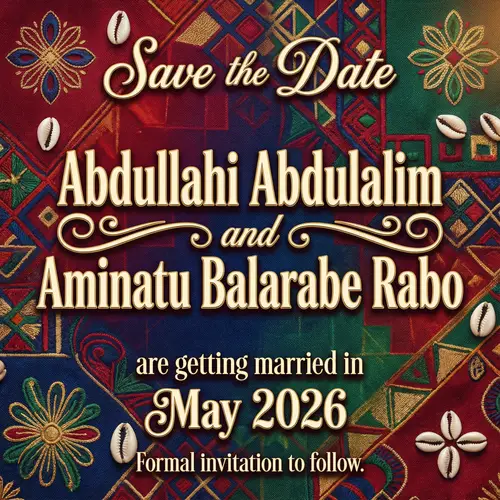 Save the Date: Abdullahi & Aminatu's Wedding Announcement
