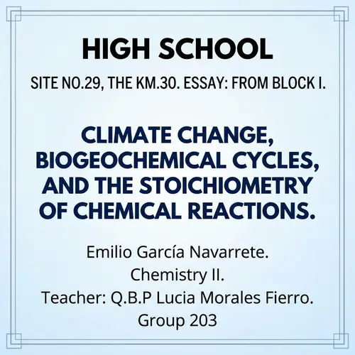 High School Presentation: Block I Essay on Climate Change and Biogeochemical Cycles